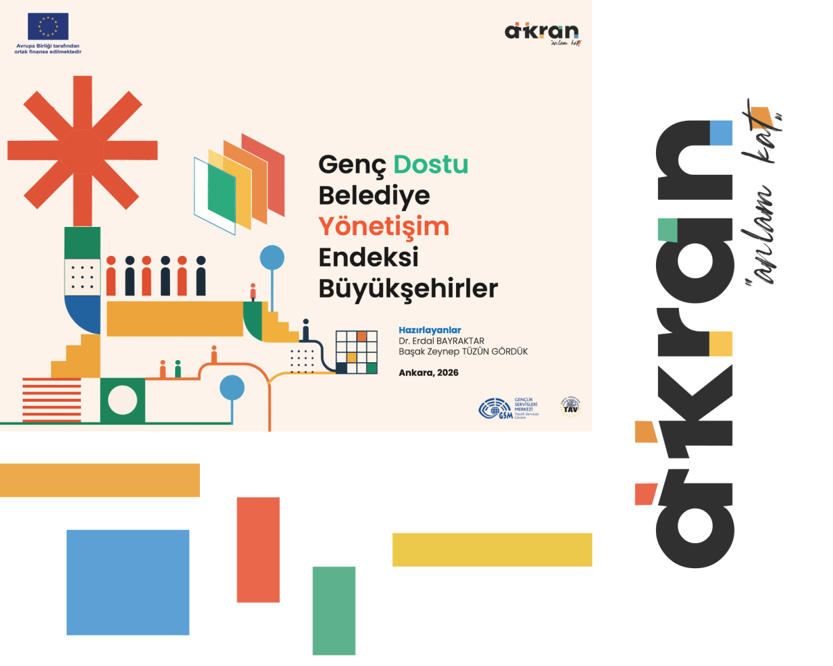 Genç Dostu Belediye Yönetişim Endeksi: Büyükşehirler Araştırması Yayınlandı!